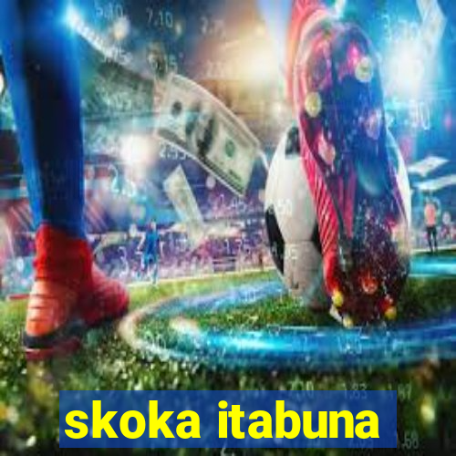 skoka itabuna